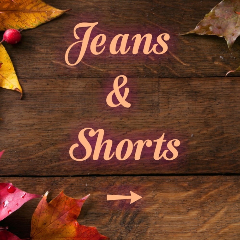 Jeans & Shorts
